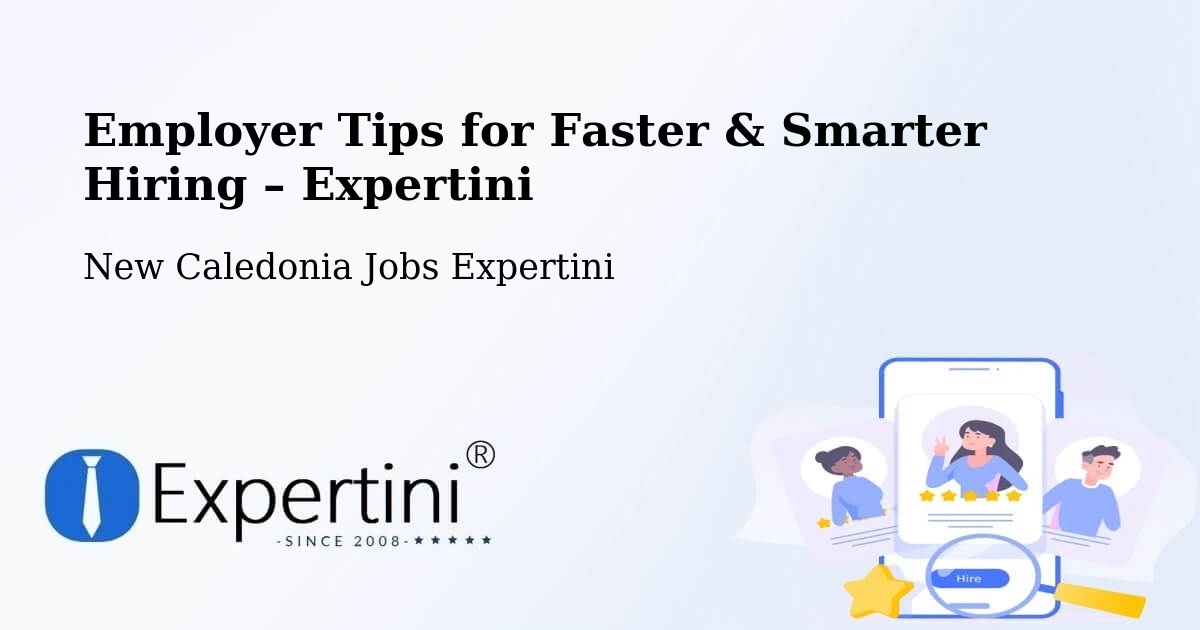 Employer Tips for Hiring & Recruitment – Tonga - Tonga, New Caledonia Jobs Expertini