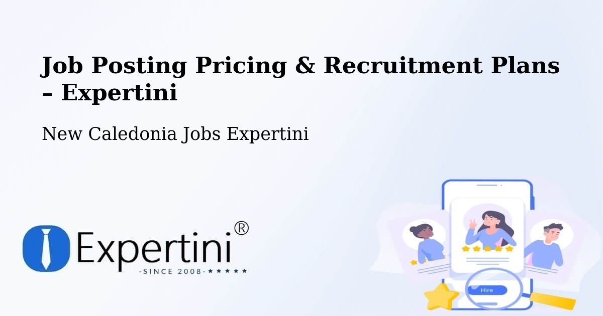 Job Posting Pricing & Recruitment Plans – Tonga - Tonga, New Caledonia Jobs Expertini
