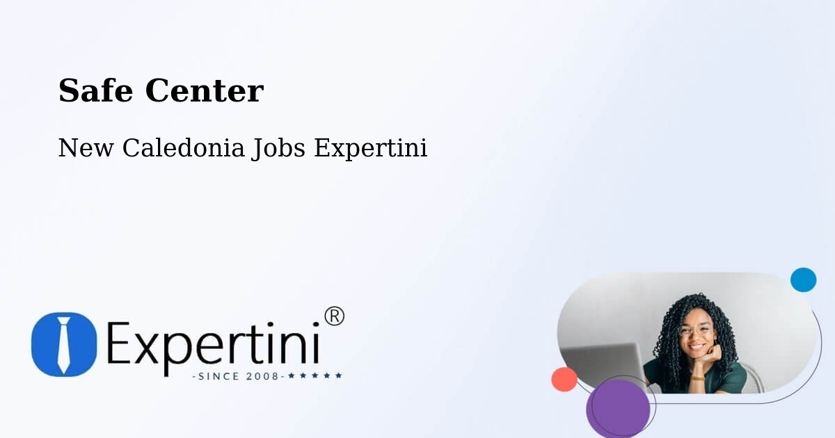 Safety Center – Tonga - New Caledonia Jobs Expertini